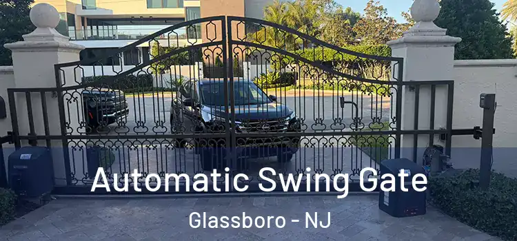 Automatic Swing Gate Glassboro - NJ
