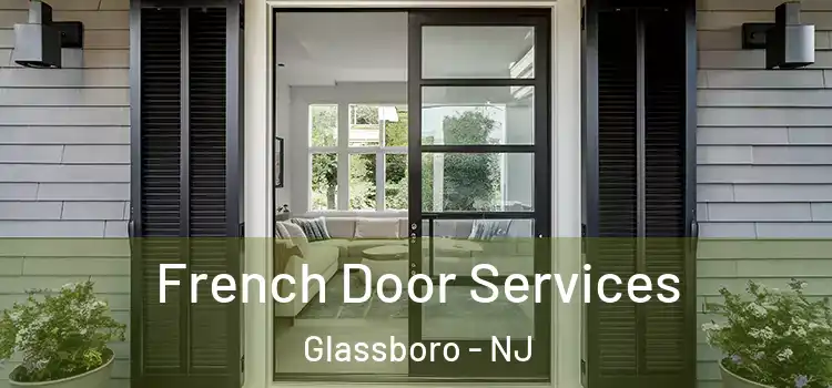  French Door Services Glassboro - NJ