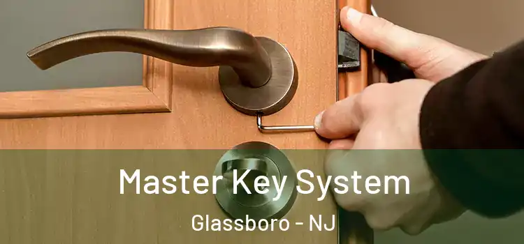 Master Key System Glassboro - NJ