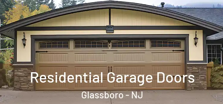  Residential Garage Doors Glassboro - NJ