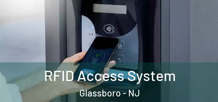  RFID Access System Glassboro - NJ