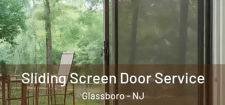 Sliding Screen Door Service Glassboro - NJ
