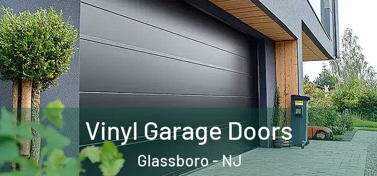  Vinyl Garage Doors Glassboro - NJ